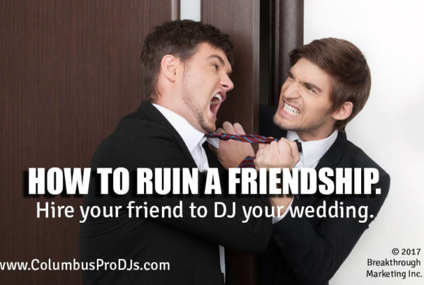 don't let a friend DJ your wedding